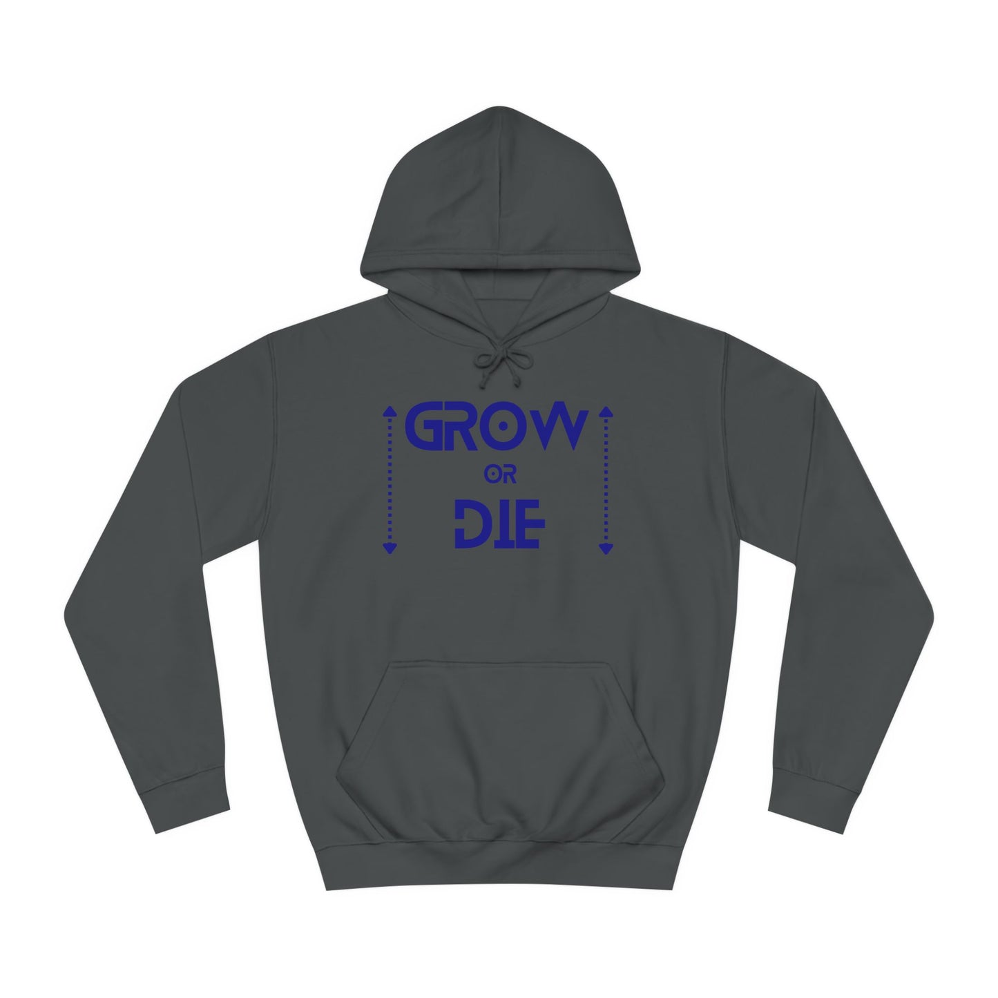 "Grow or Die" (blue font) Unisex College Hoodie