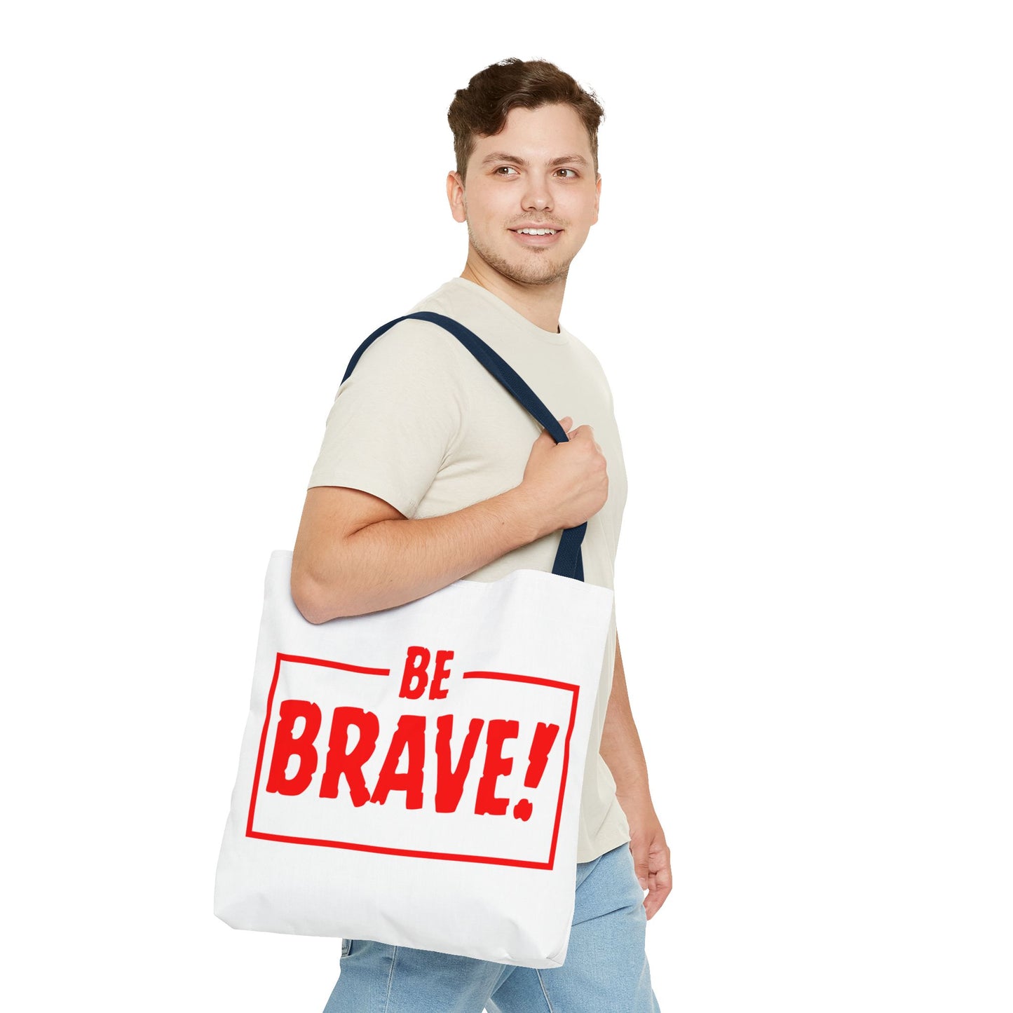 Be Brave Tote Bag