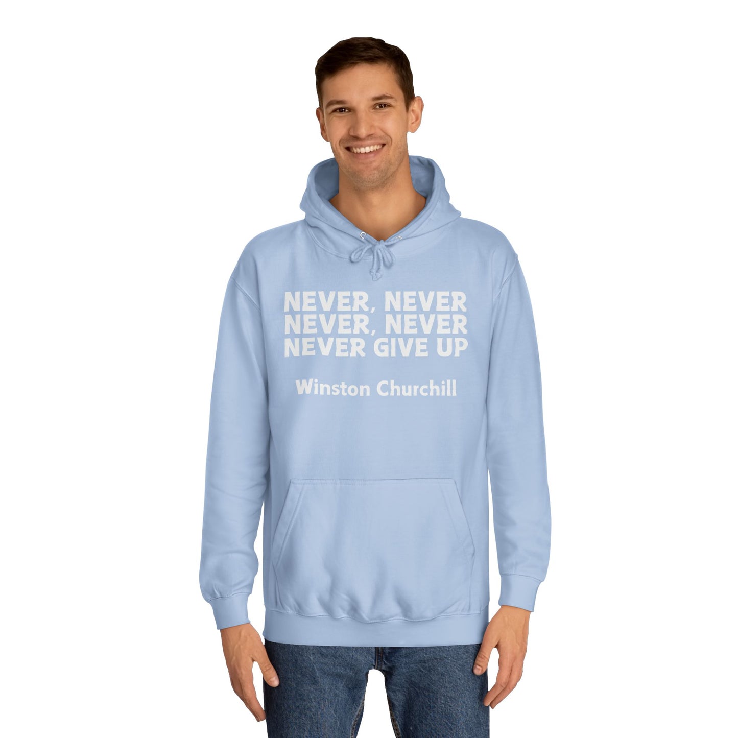 Never Give Up (white font) Unisex College Hoodi