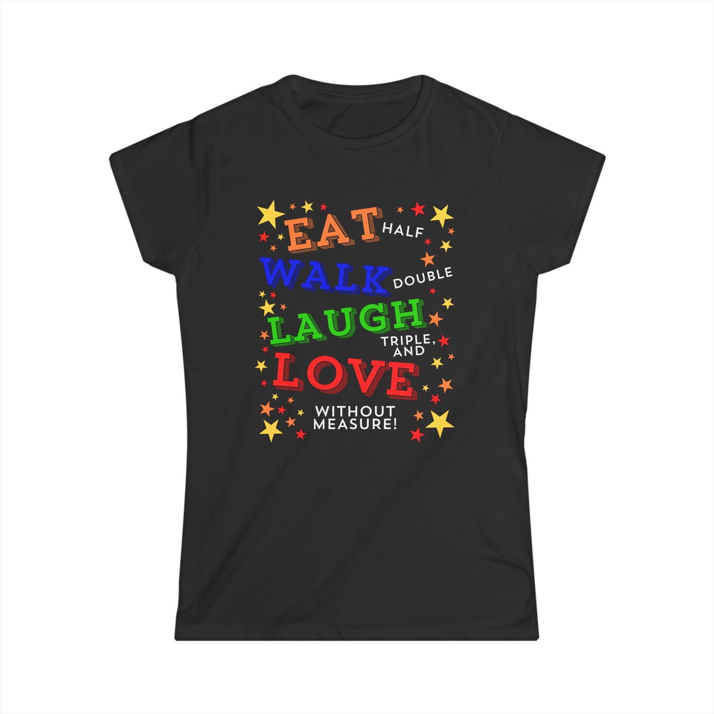 Eat Walk Laugh Love Women's Softstyle Tee