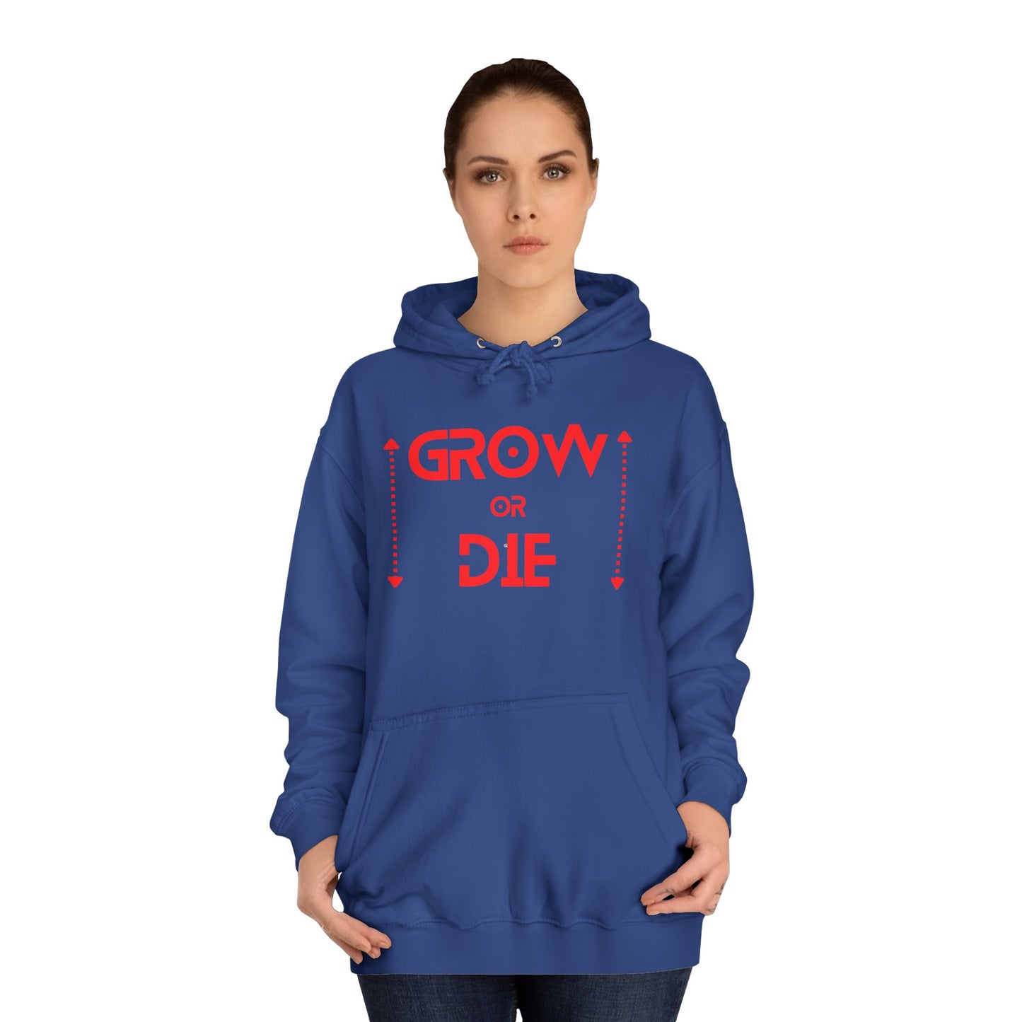 Grow or Die (red font) Unisex College Hoodie