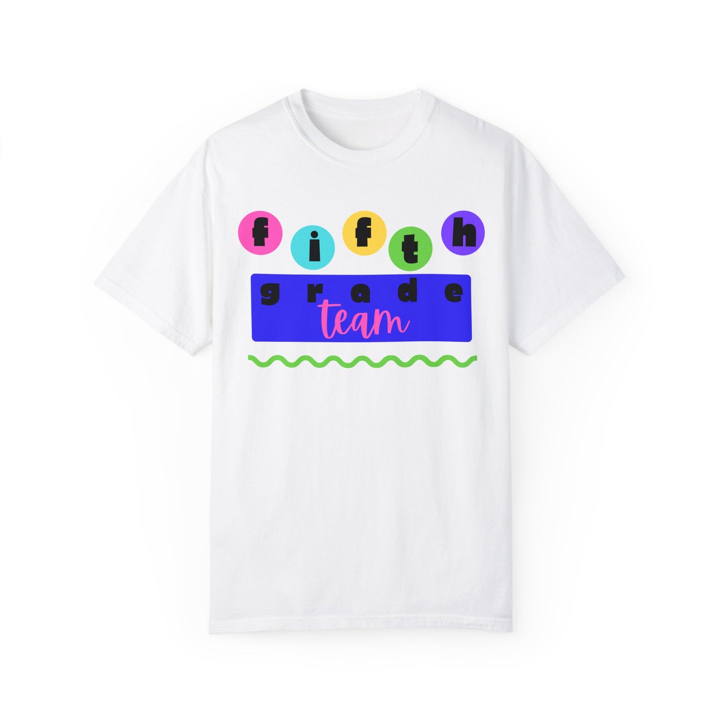 5th Grade Team Unisex Garment-Dyed T-shirt