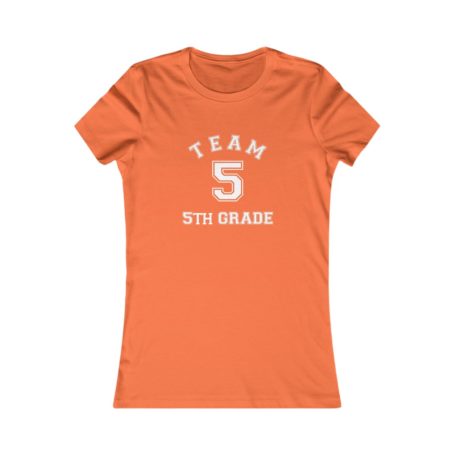 Team 5th Grade Women's Favorite Tee