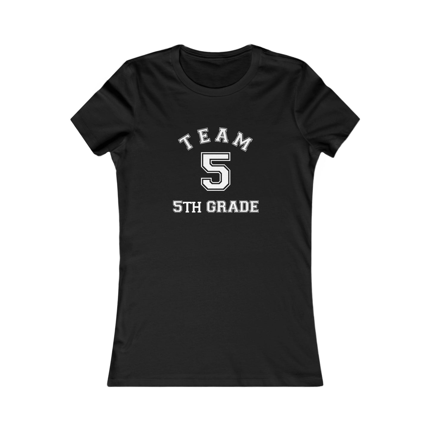 Team 5th Grade Women's Favorite Tee