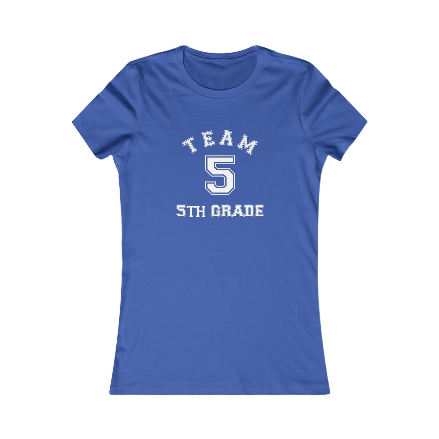 Team 5th Grade Women's Favorite Tee