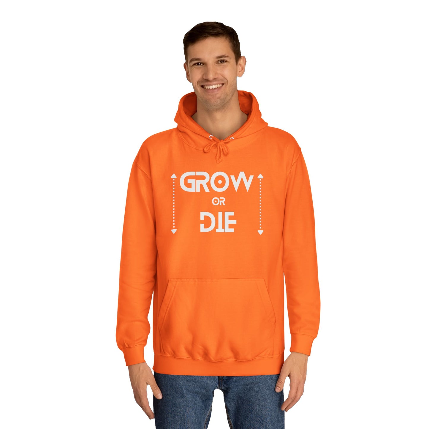 Grow or Die (white ink) Unisex College Hoodie