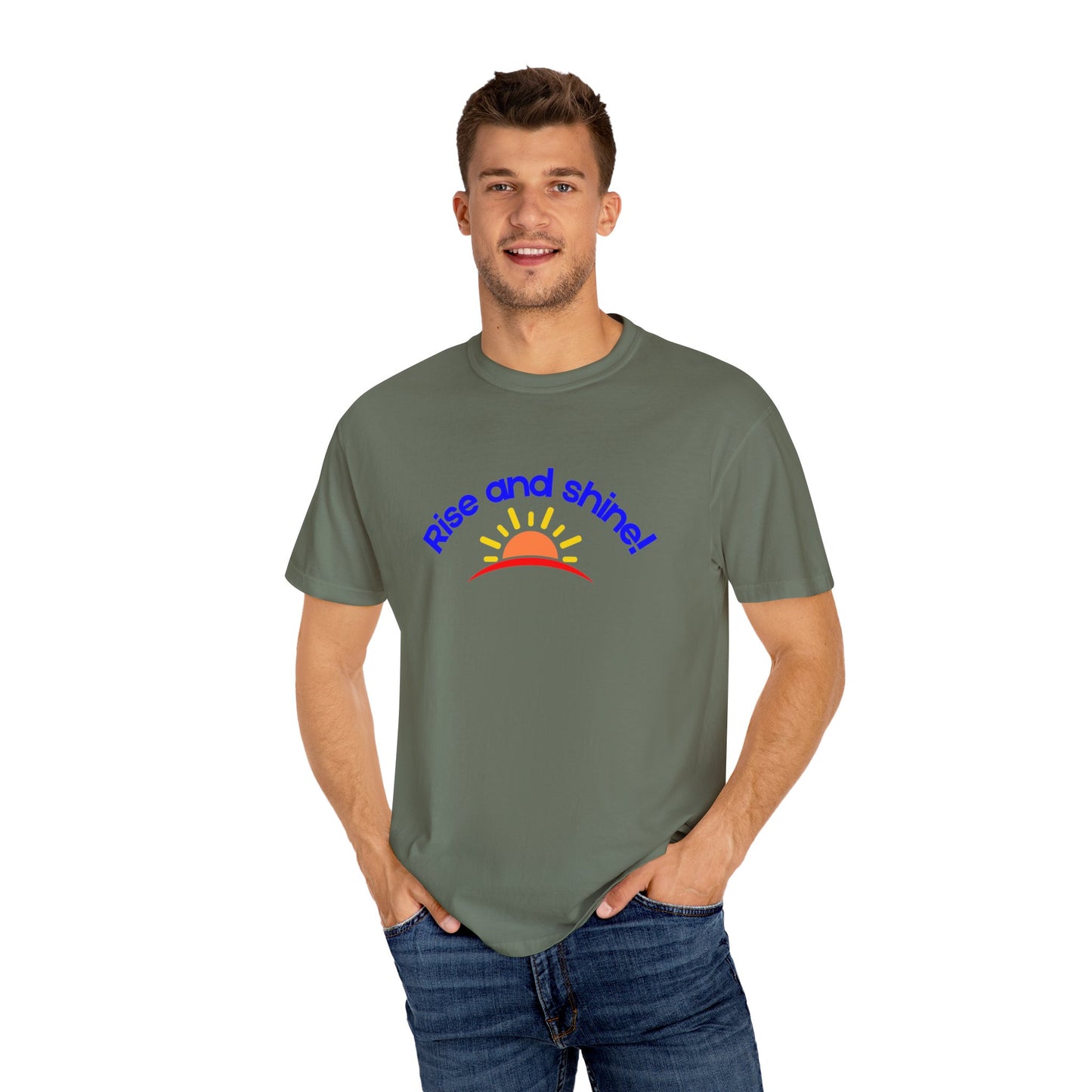 Rise and Shine Unisex Garment-Dyed T-shirt