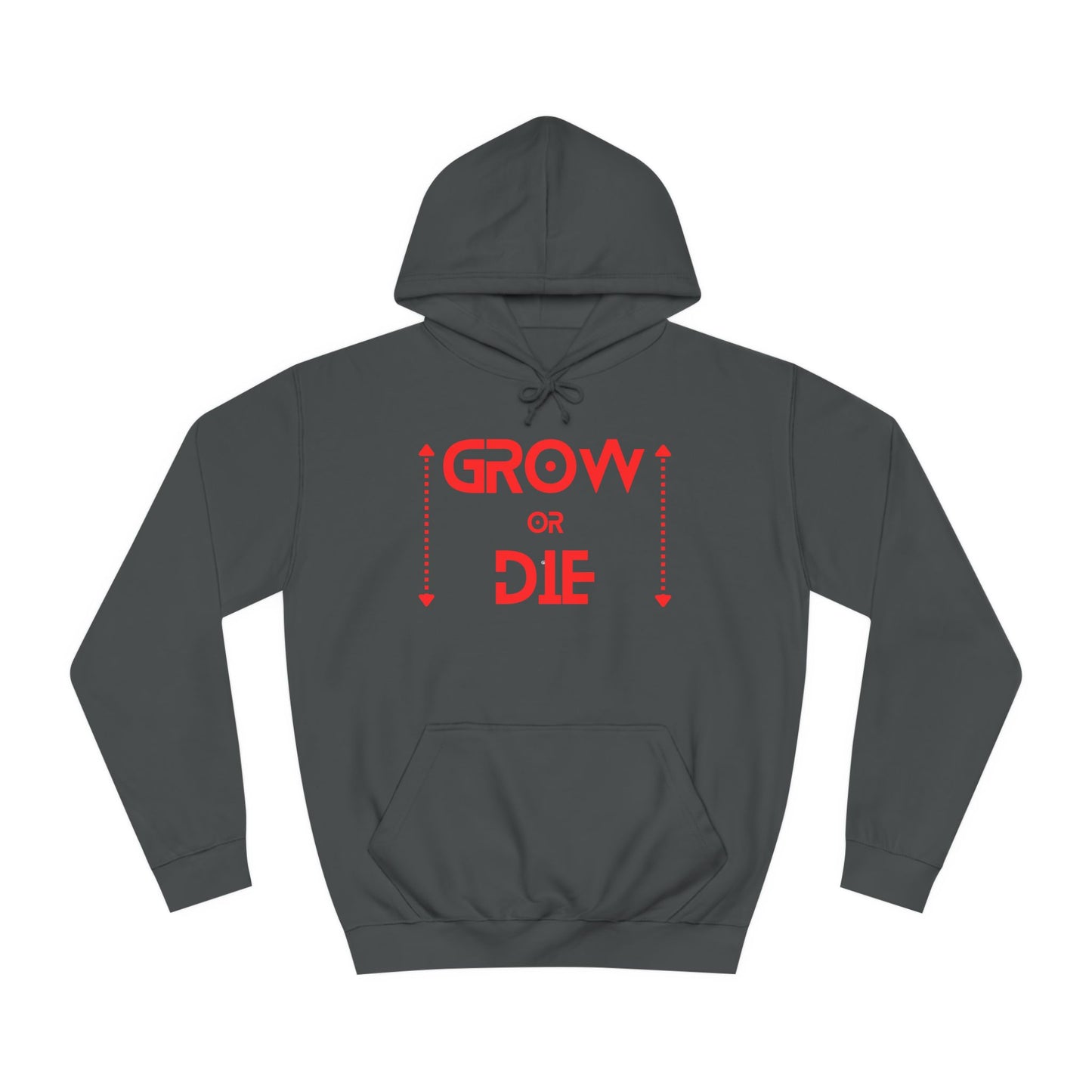 Grow or Die (red font) Unisex College Hoodie