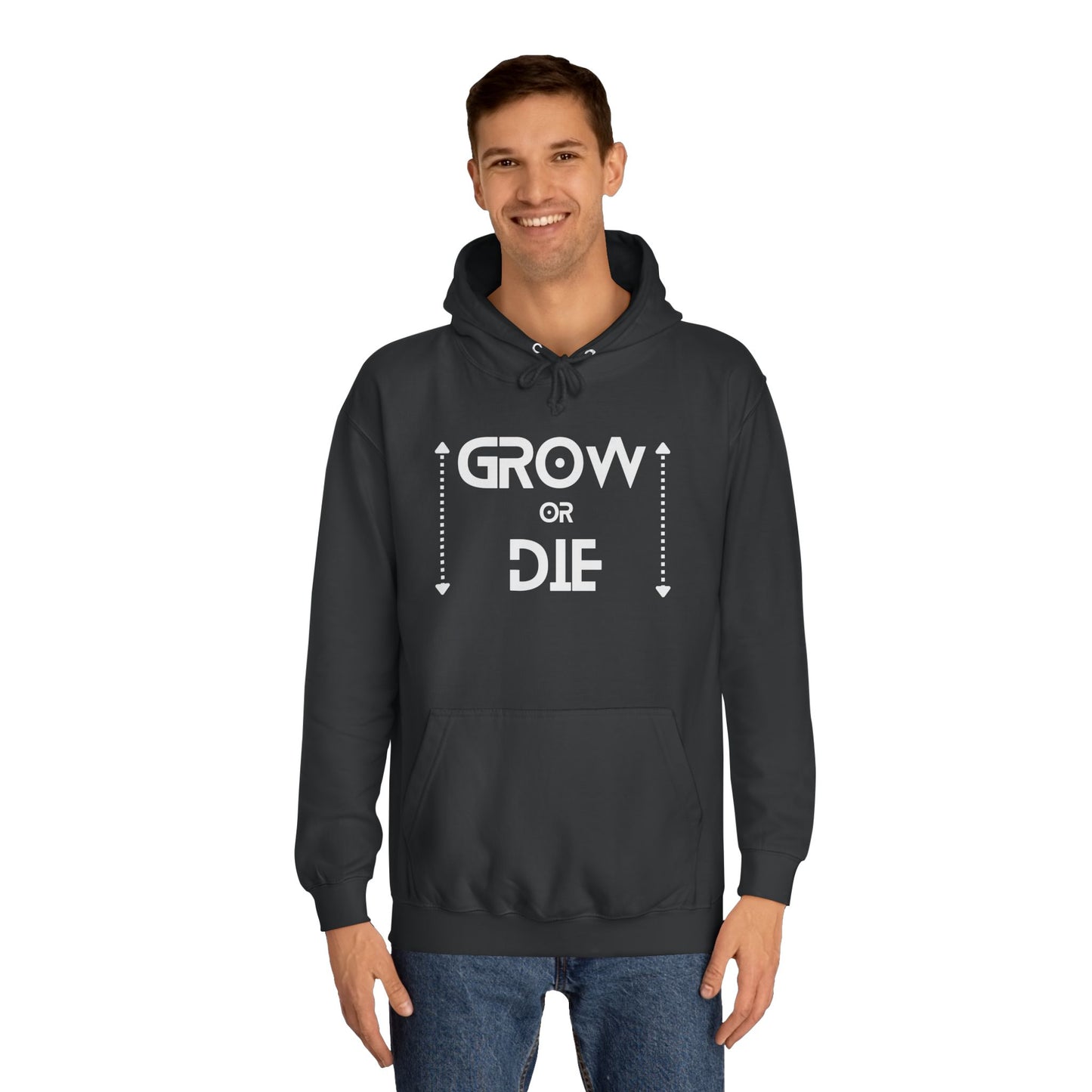 Grow or Die (white ink) Unisex College Hoodie