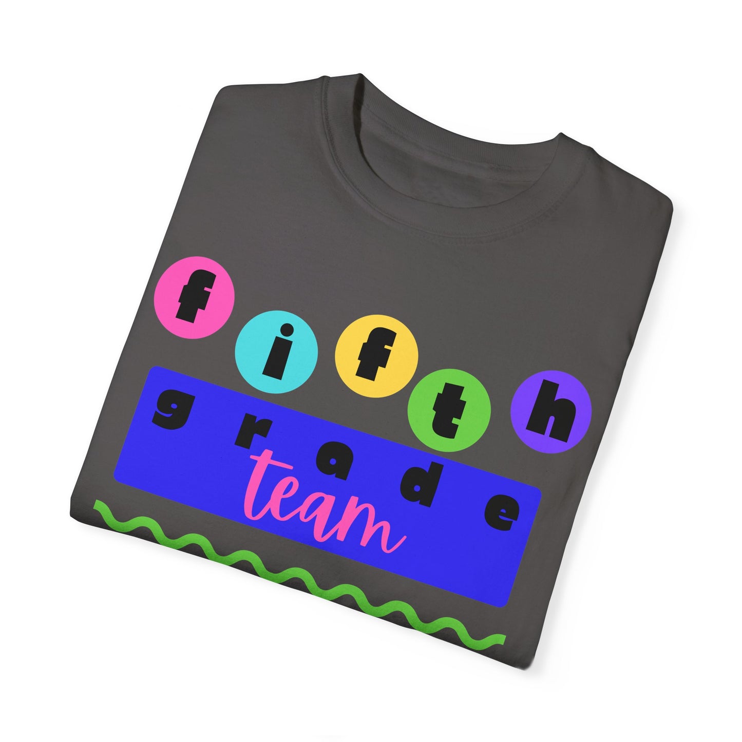 5th Grade Team Unisex Garment-Dyed T-shirt