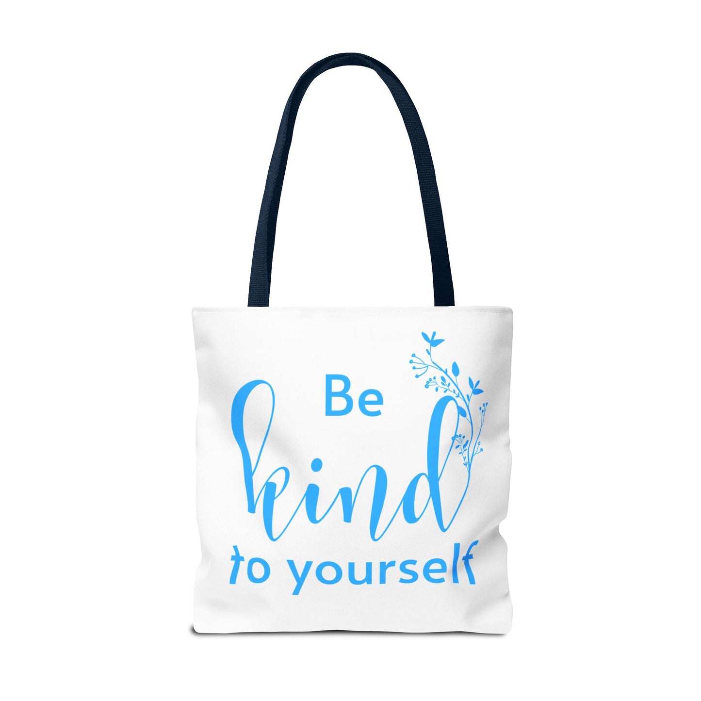 Be Kind to Yourself Tote Bag