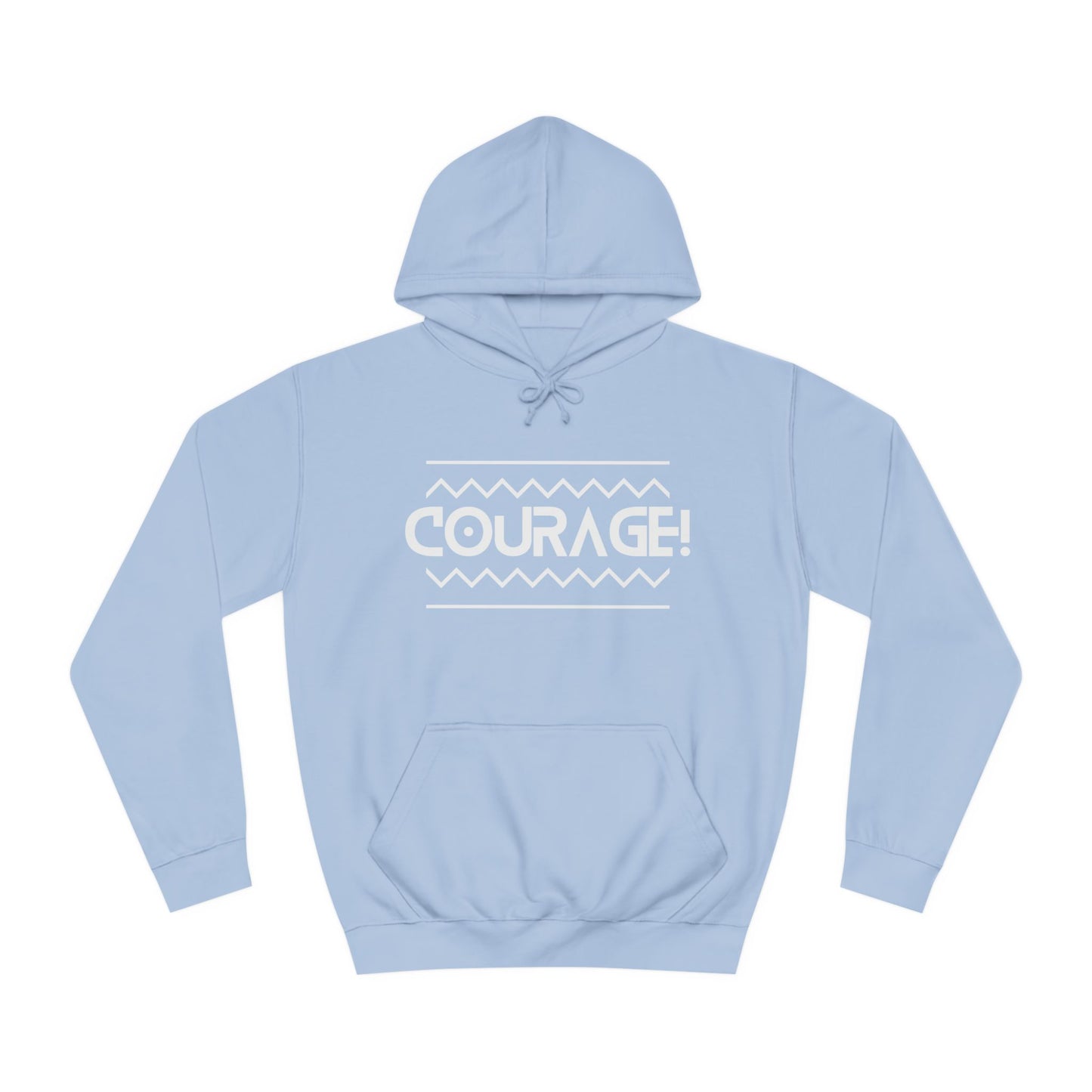 Courage (white ink) Unisex College Hoodie