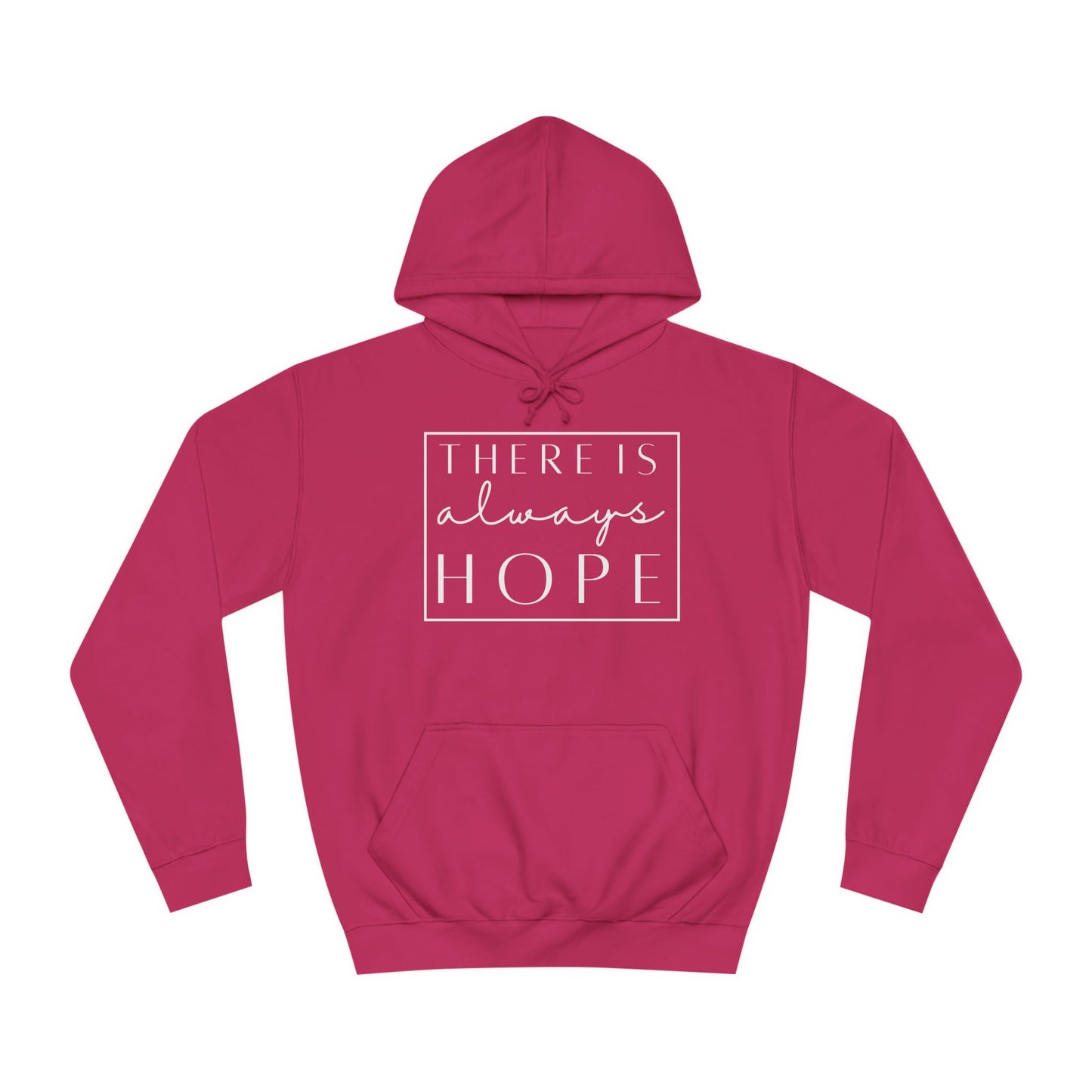 Always Hope in box (white font) Unisex College Hoodie