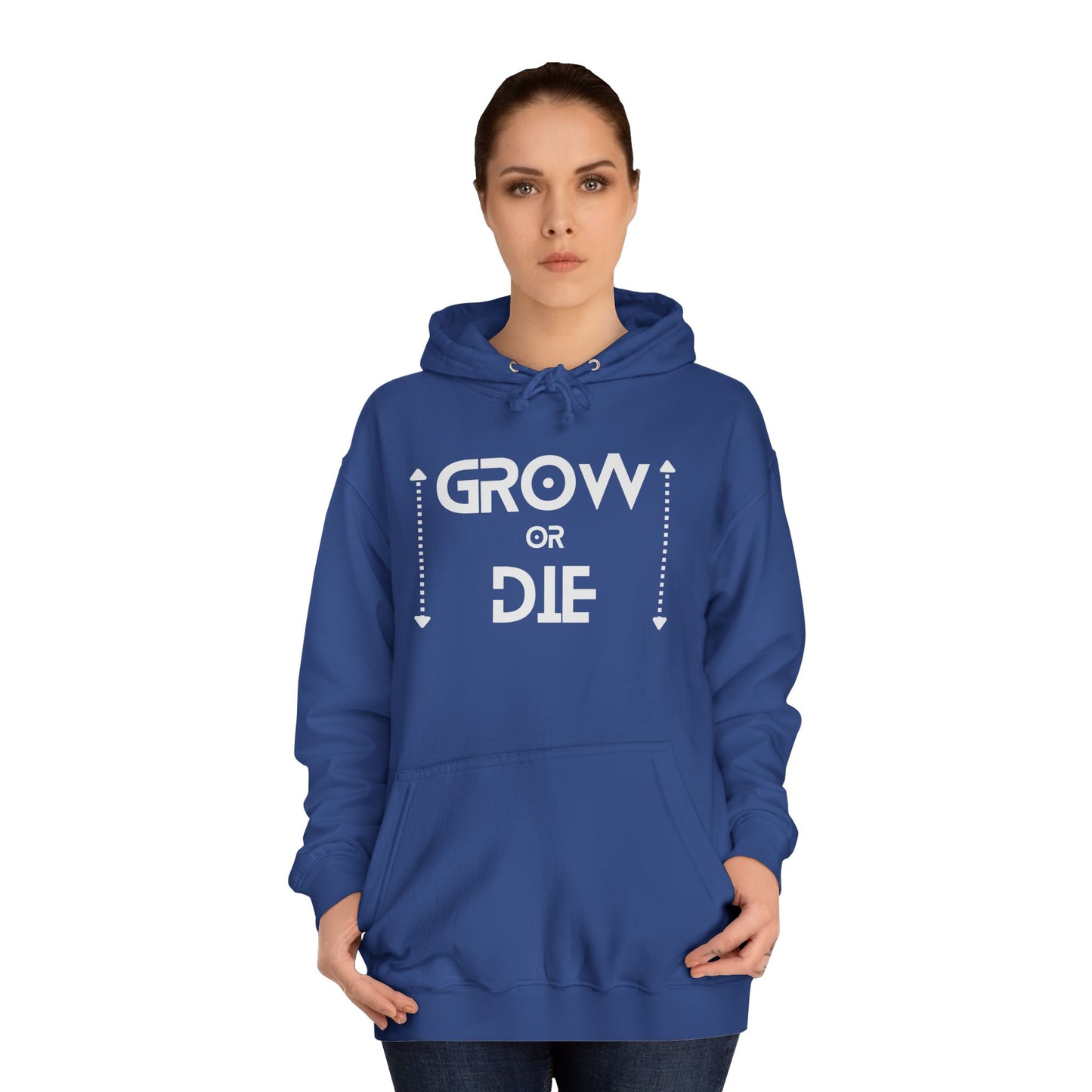 Grow or Die (white ink) Unisex College Hoodie