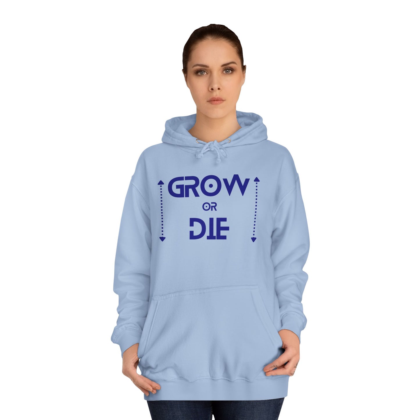 "Grow or Die" (blue font) Unisex College Hoodie