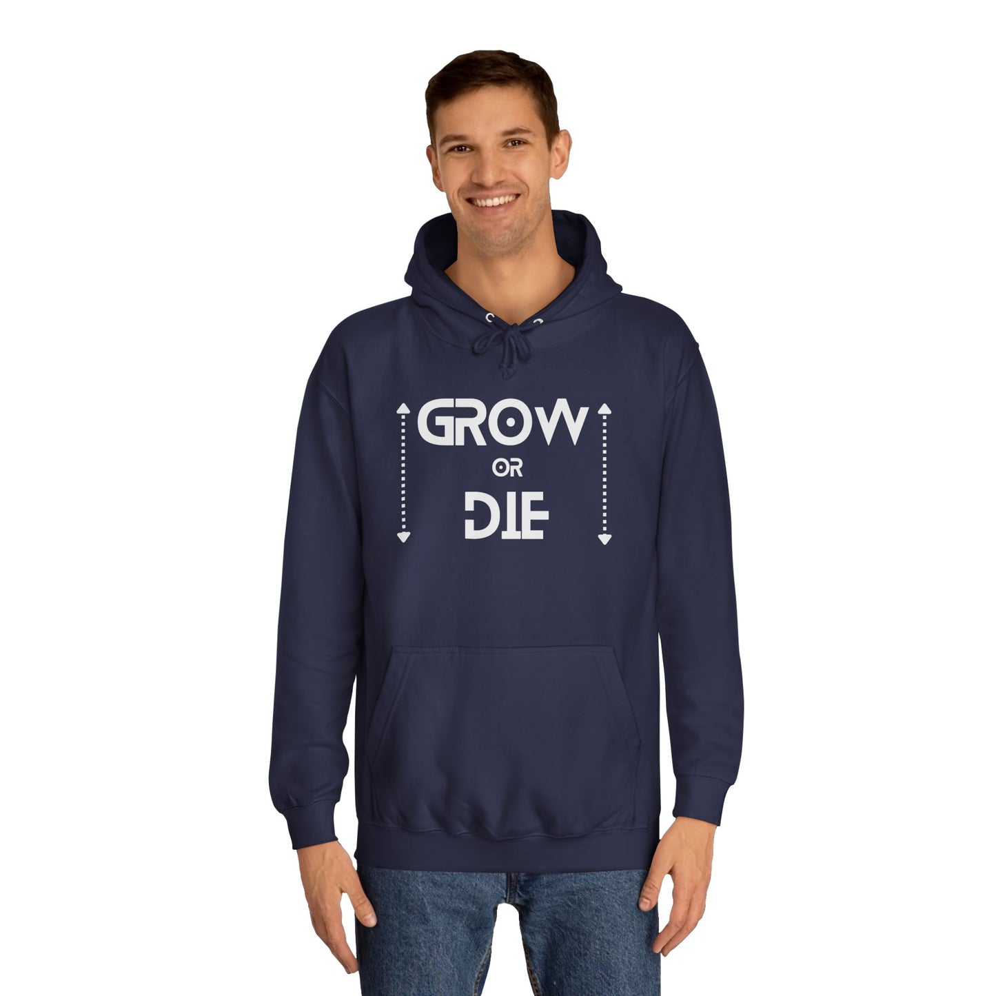Grow or Die (white ink) Unisex College Hoodie