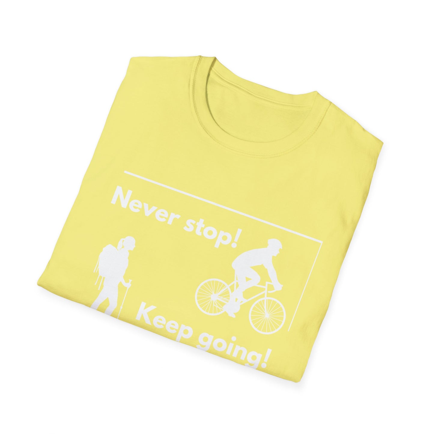 Never Stop Unisex Softstyle T-Shirt