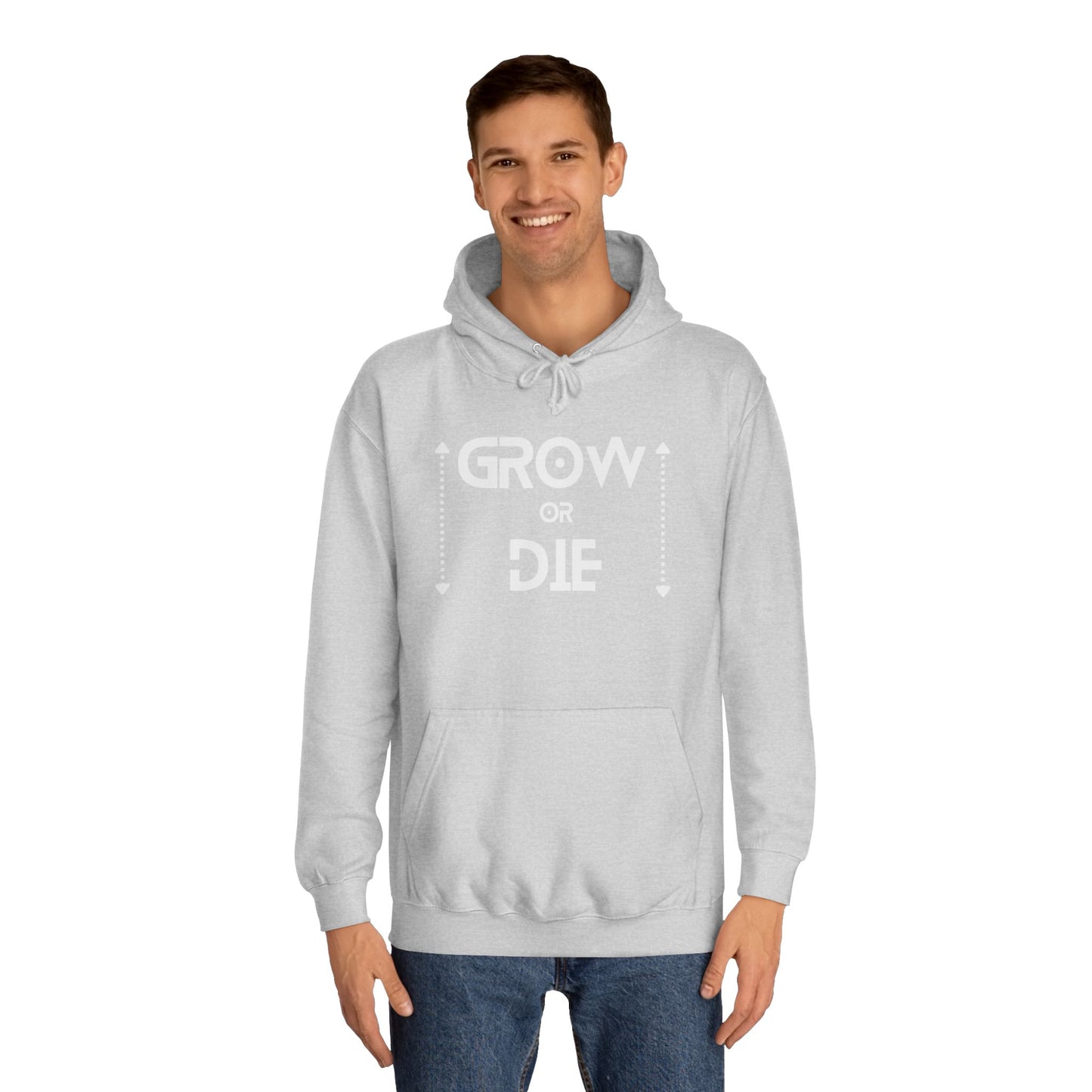 Grow or Die (white ink) Unisex College Hoodie