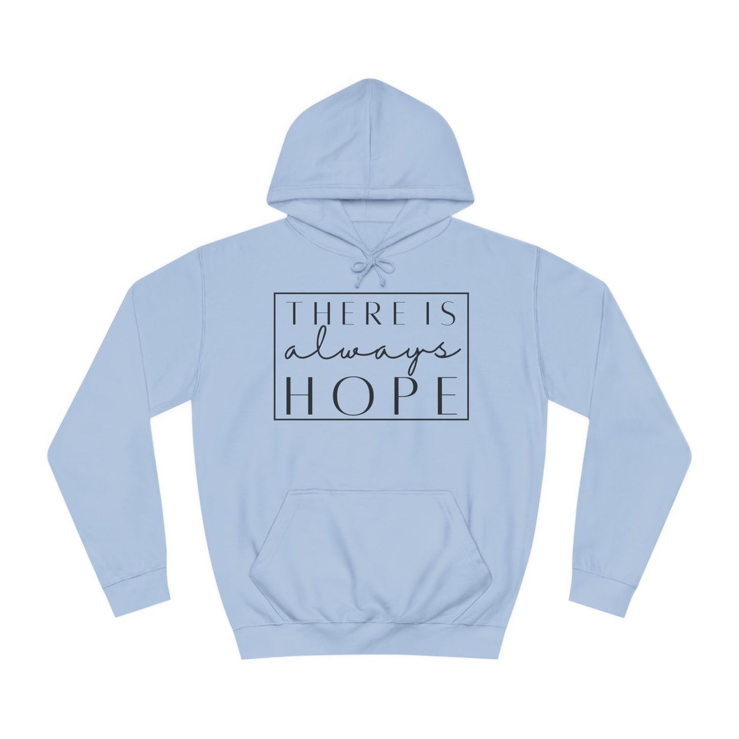 Always Hope in box (black font) Unisex College Hoodie