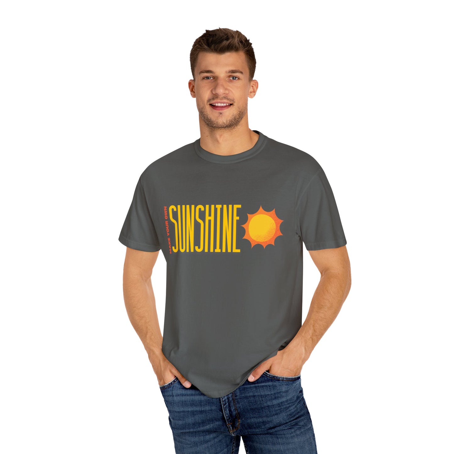 Make Your Own Sunshine Unisex Garment-Dyed T-shirt