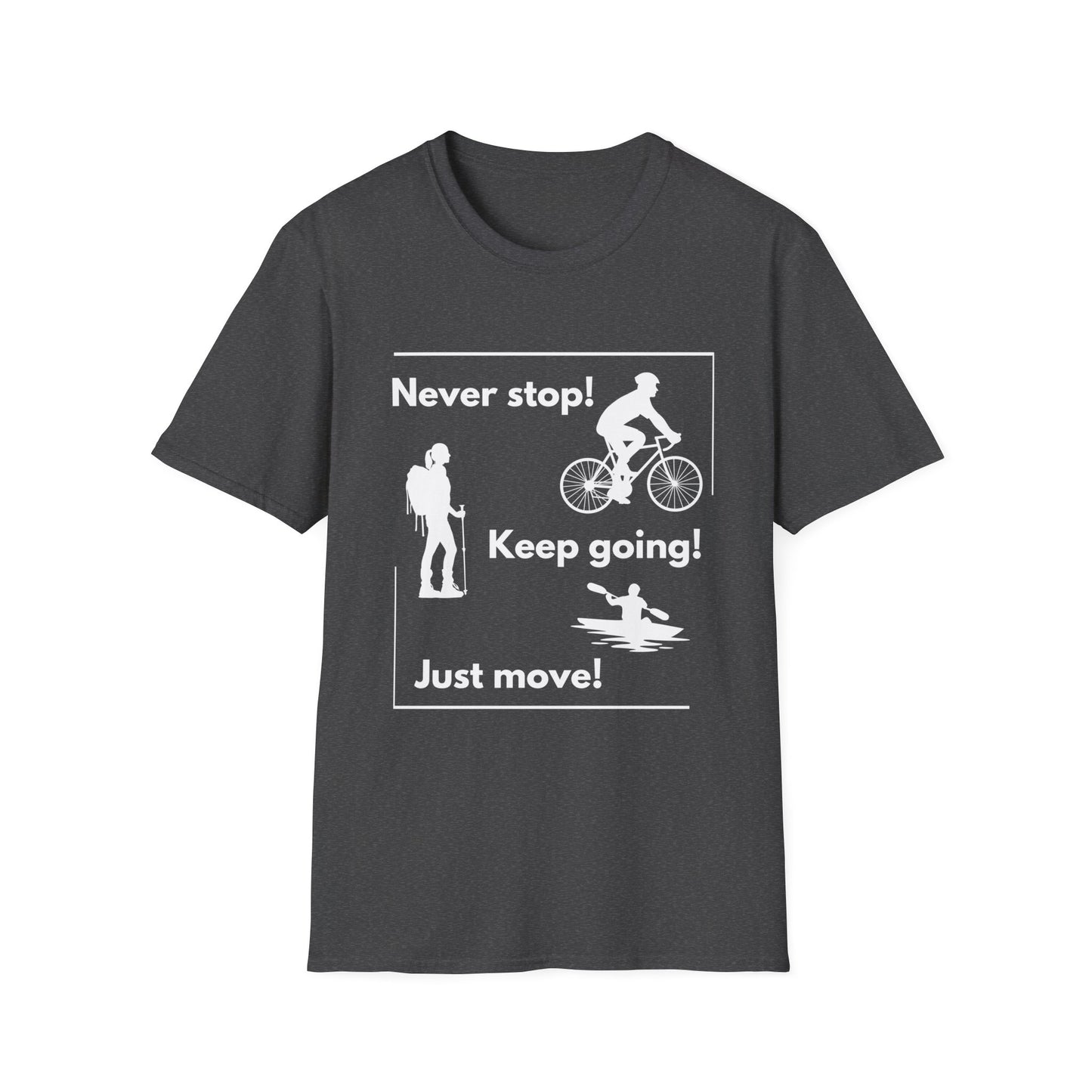 Never Stop Unisex Softstyle T-Shirt