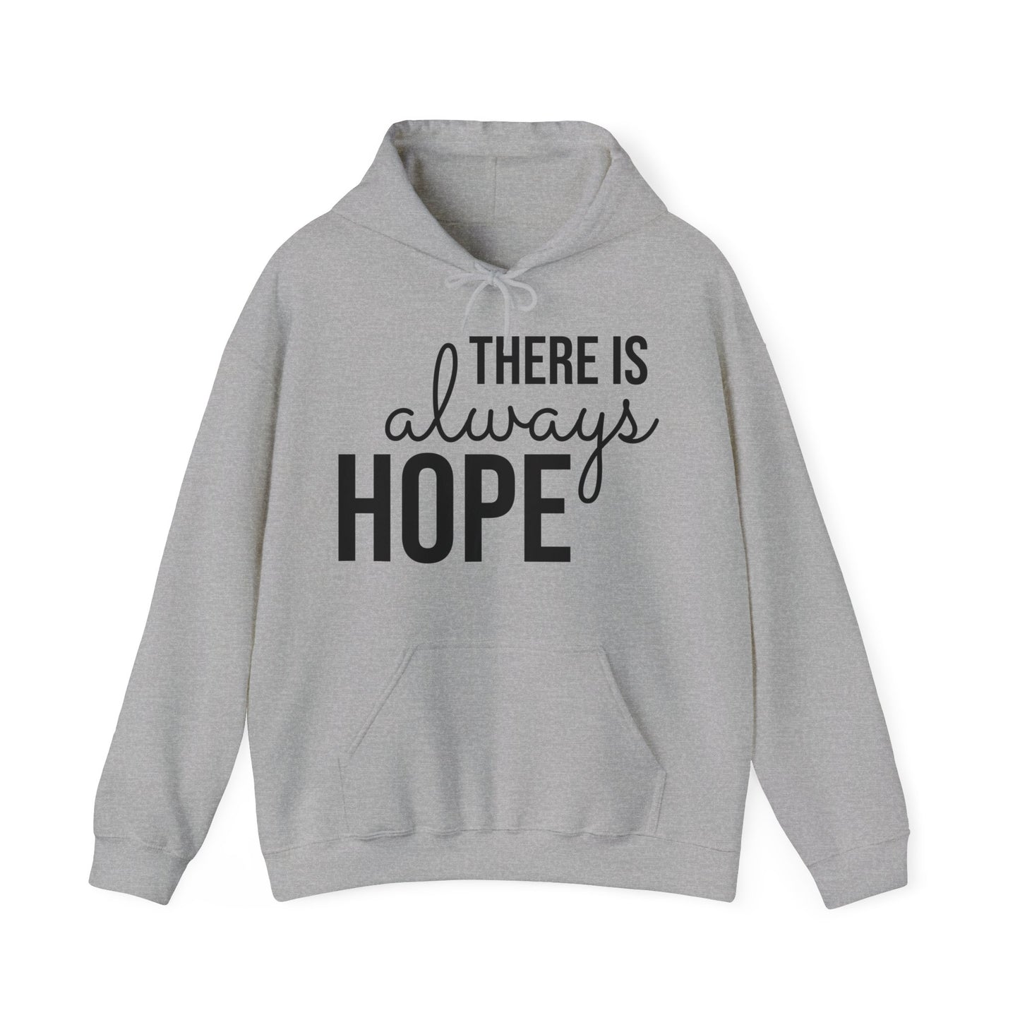 "There Is Always Hope" (black font) Unisex Heavy Blend™ Hooded Sweatshirt