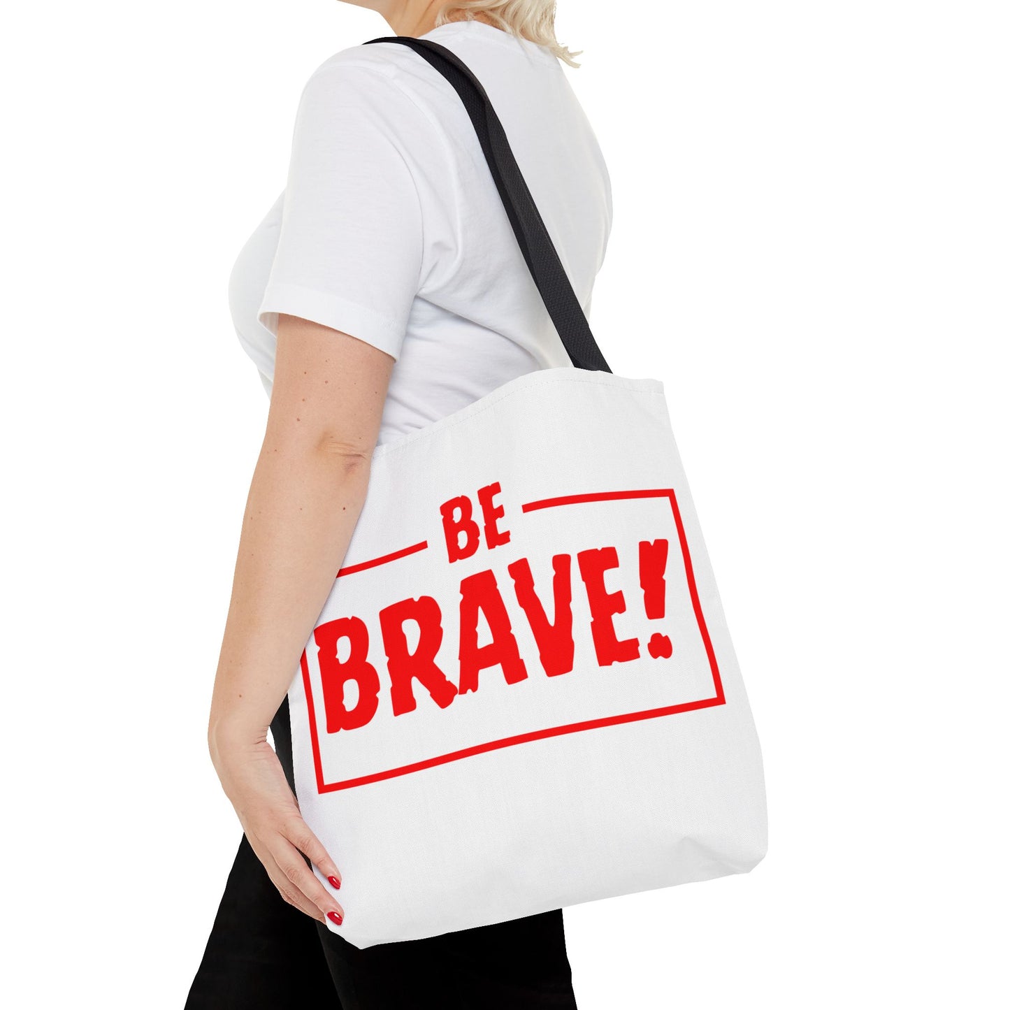 Be Brave Tote Bag