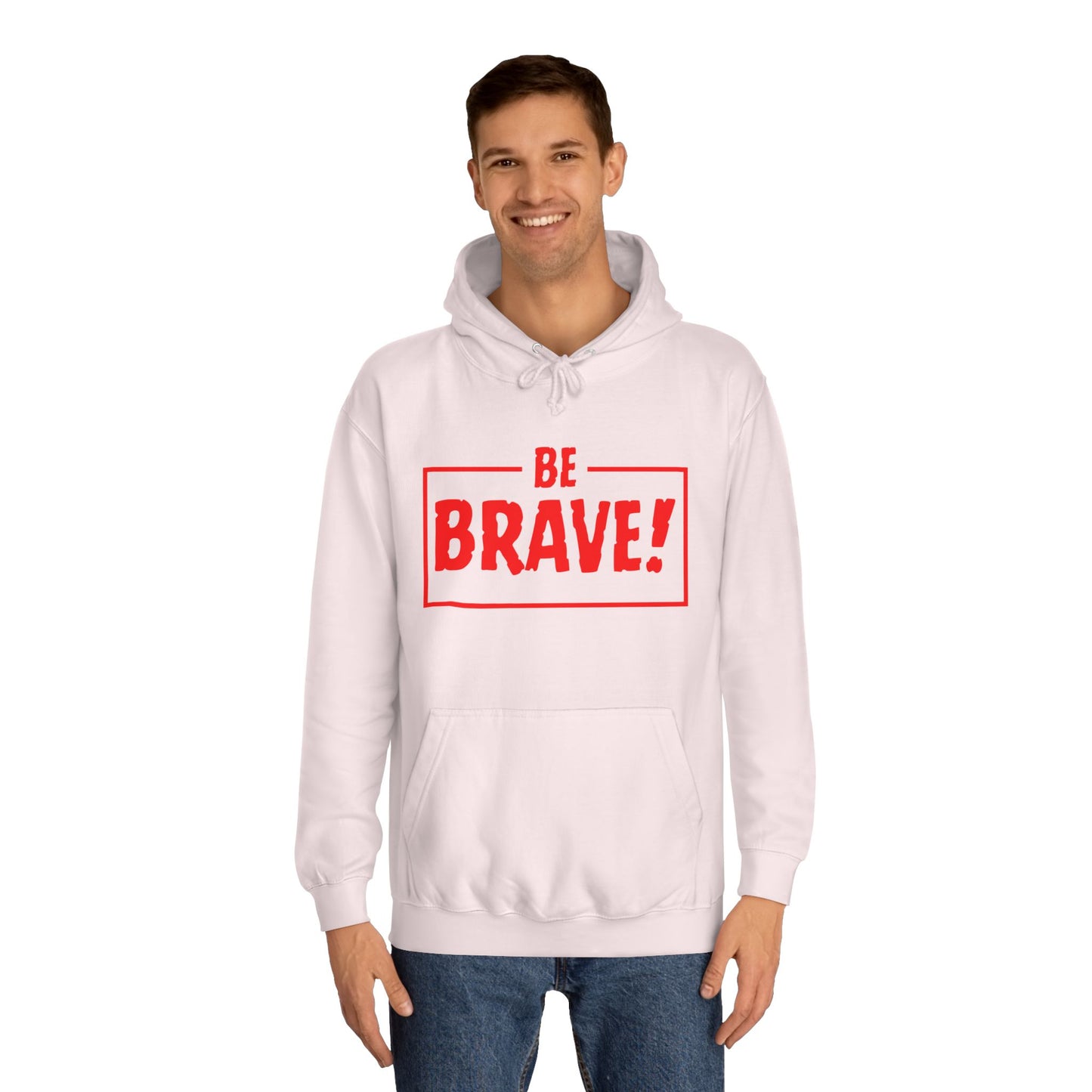 Be Brave (red ink) Unisex College Hoodie