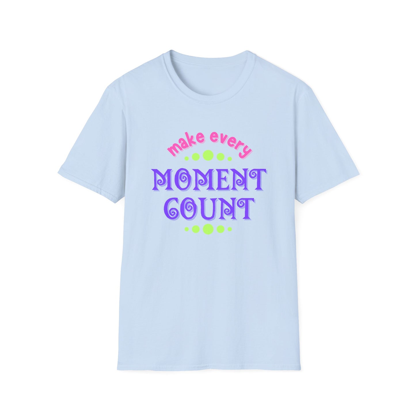 Make Every Moment Count Adult Unisex Softstyle T-Shirt