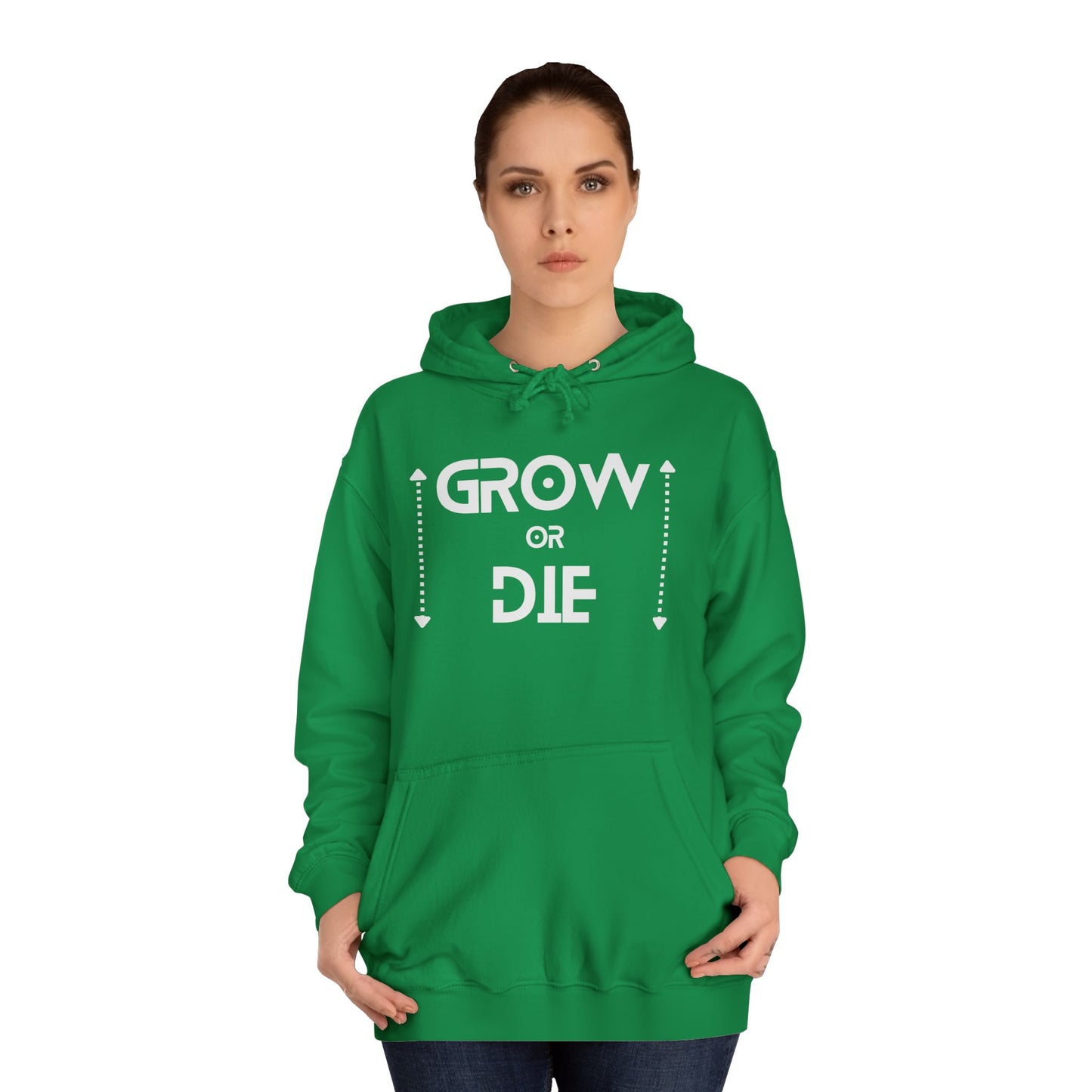 Grow or Die (white ink) Unisex College Hoodie