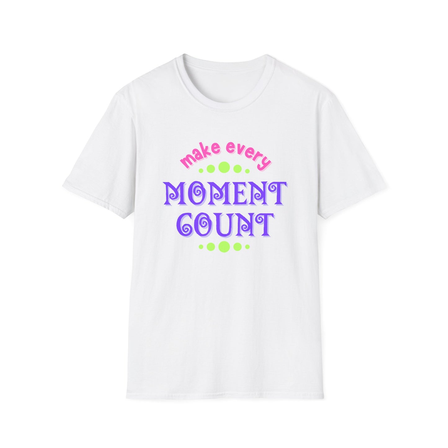 Make Every Moment Count Adult Unisex Softstyle T-Shirt
