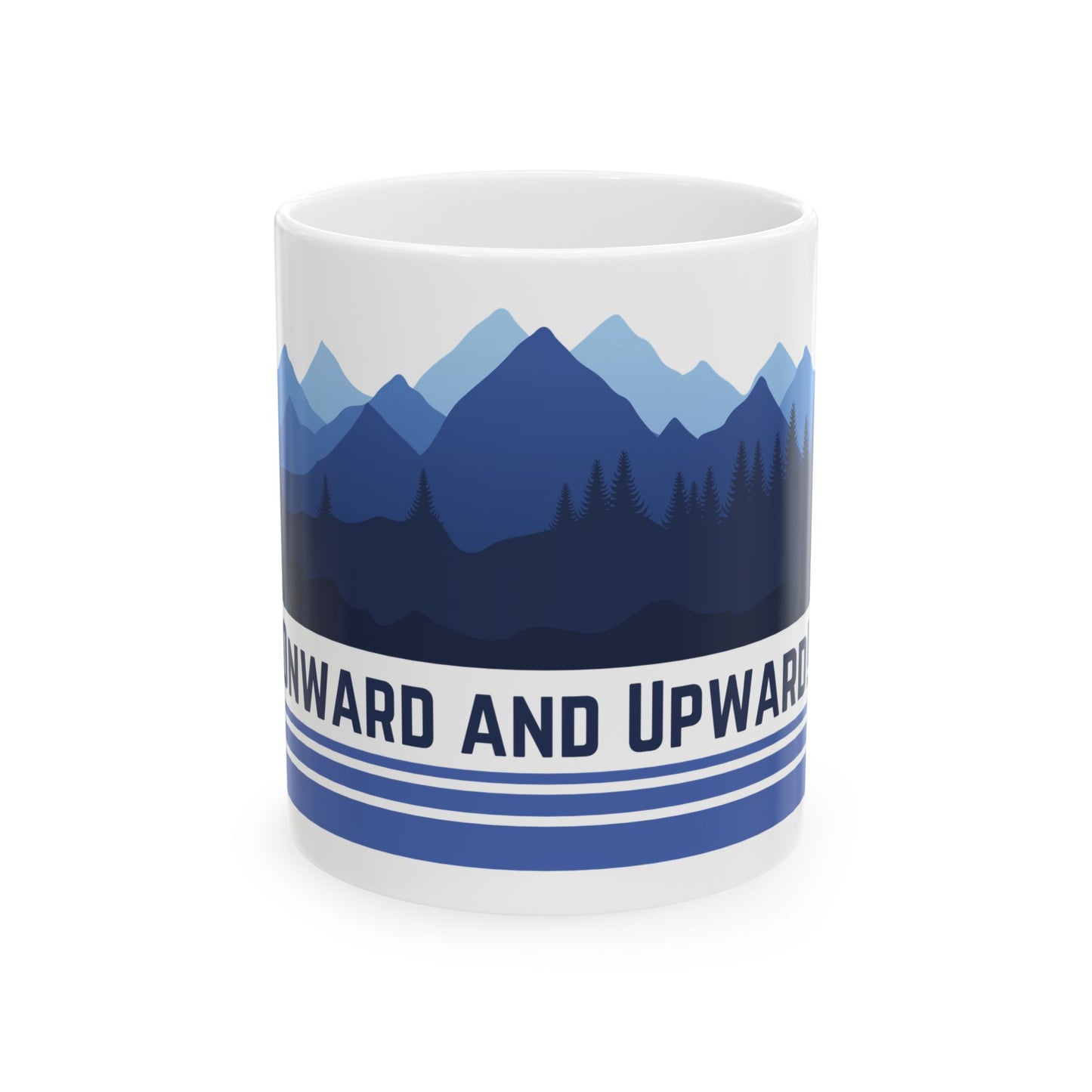 Onward and Upward Ceramic Mug, (11oz, 15oz)