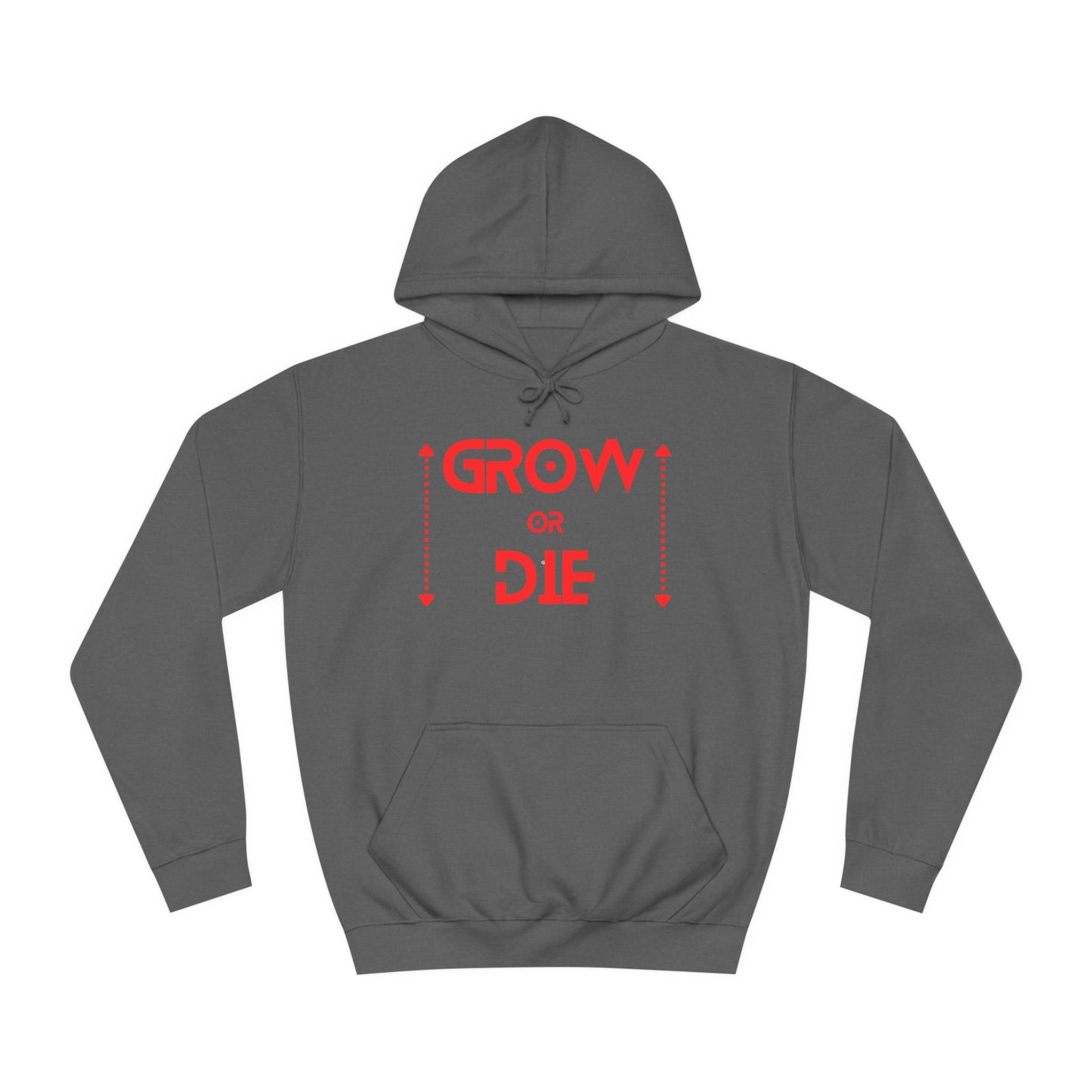 Grow or Die (red font) Unisex College Hoodie