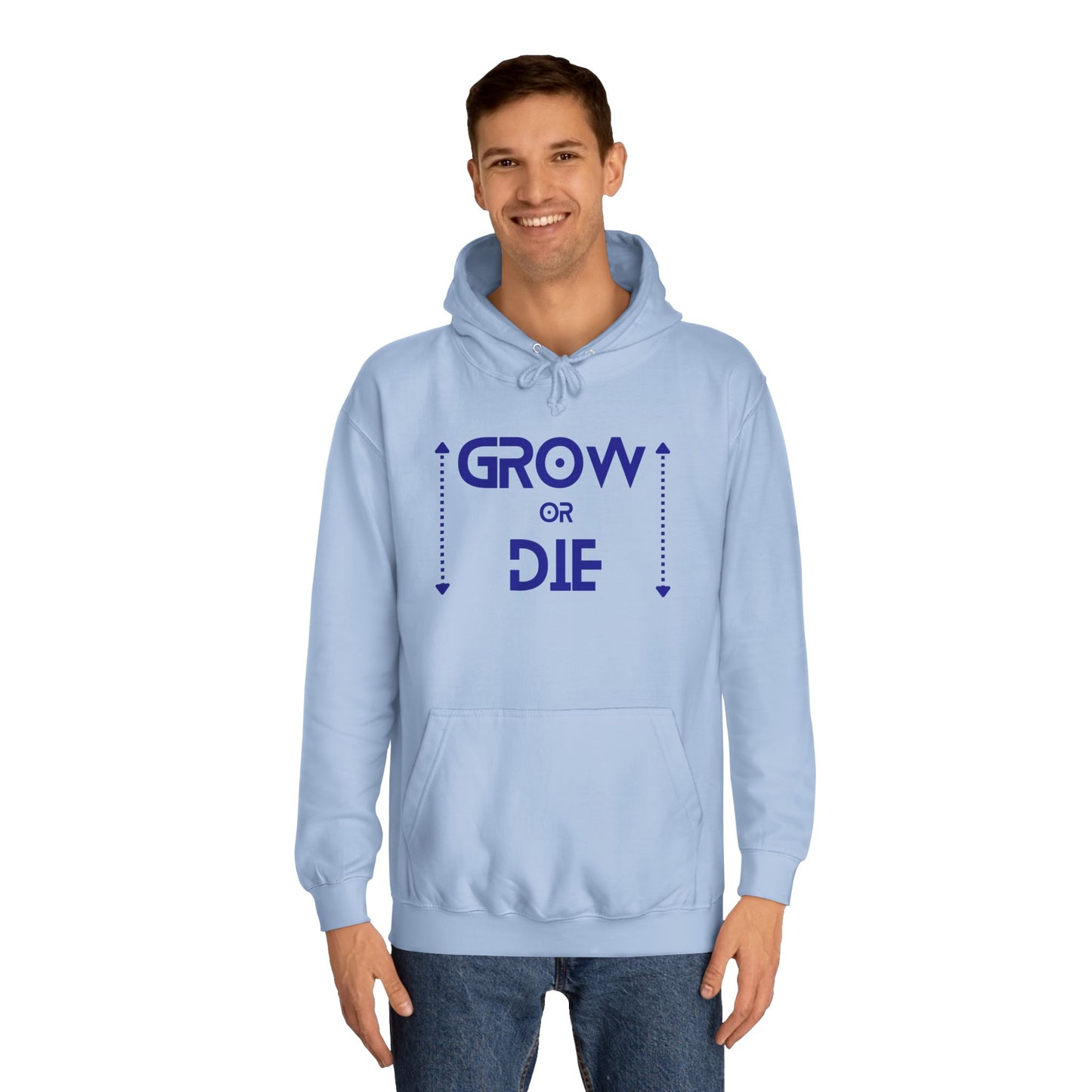 "Grow or Die" (blue font) Unisex College Hoodie