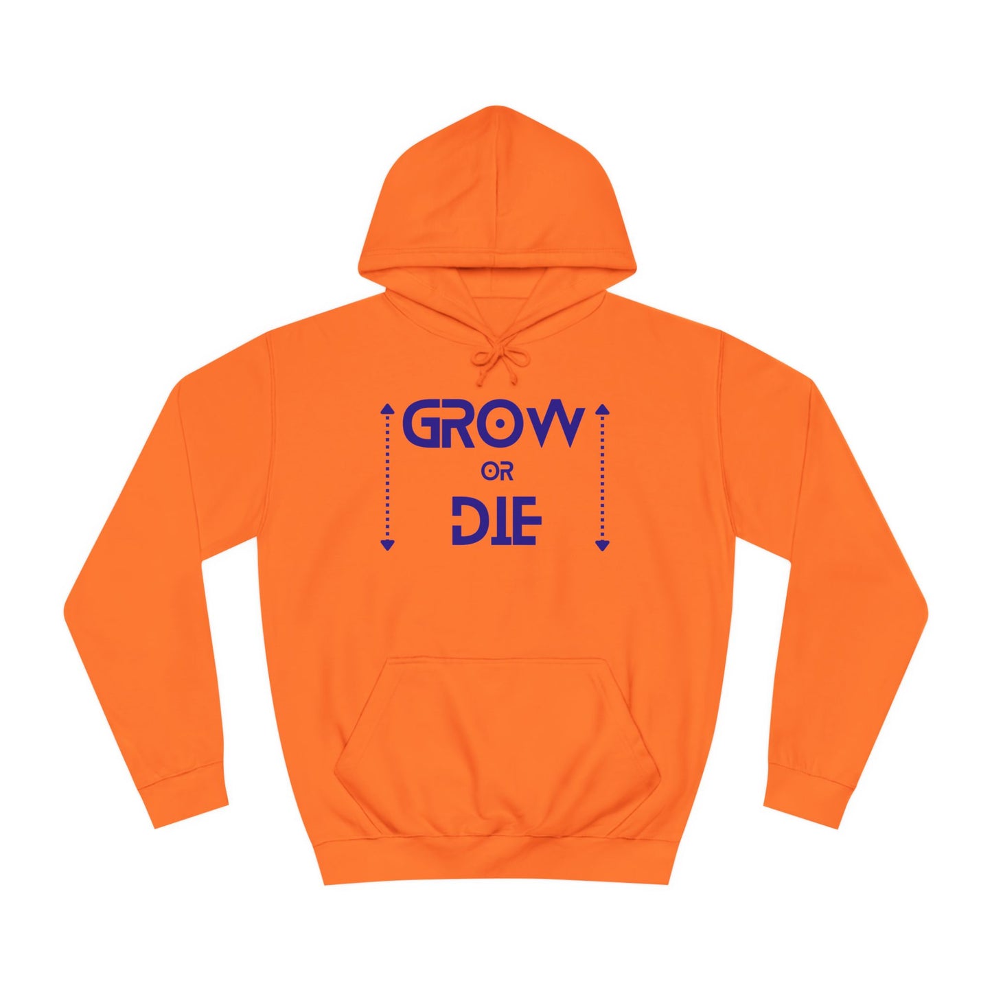 "Grow or Die" (blue font) Unisex College Hoodie