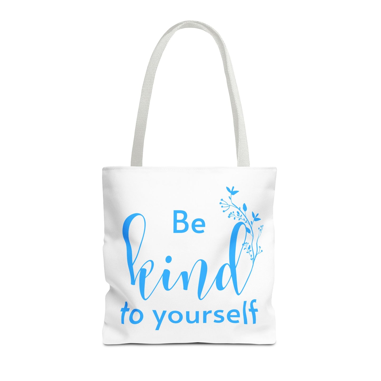 Be Kind to Yourself Tote Bag