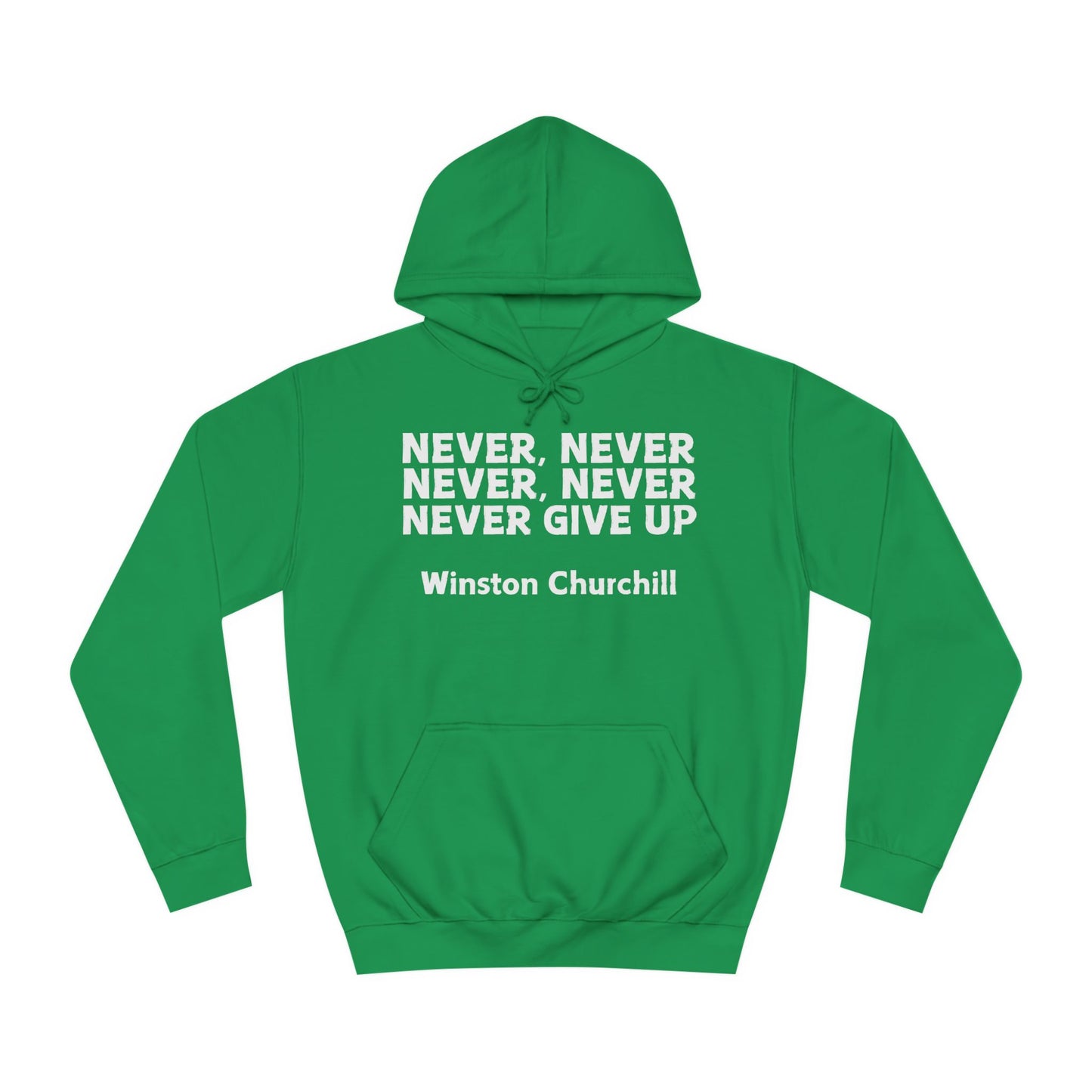 Never Give Up (white font) Unisex College Hoodi