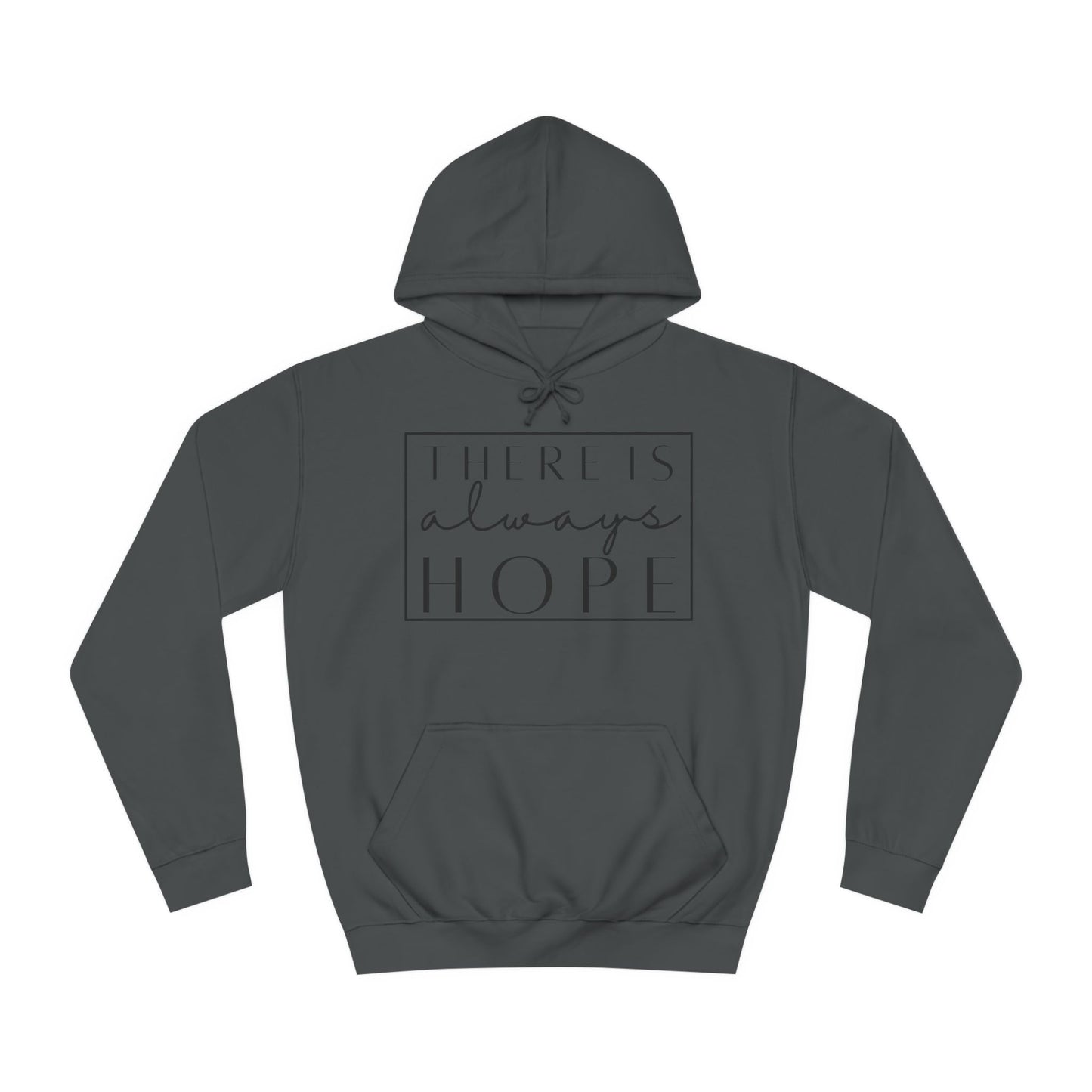 Always Hope in box (black font) Unisex College Hoodie