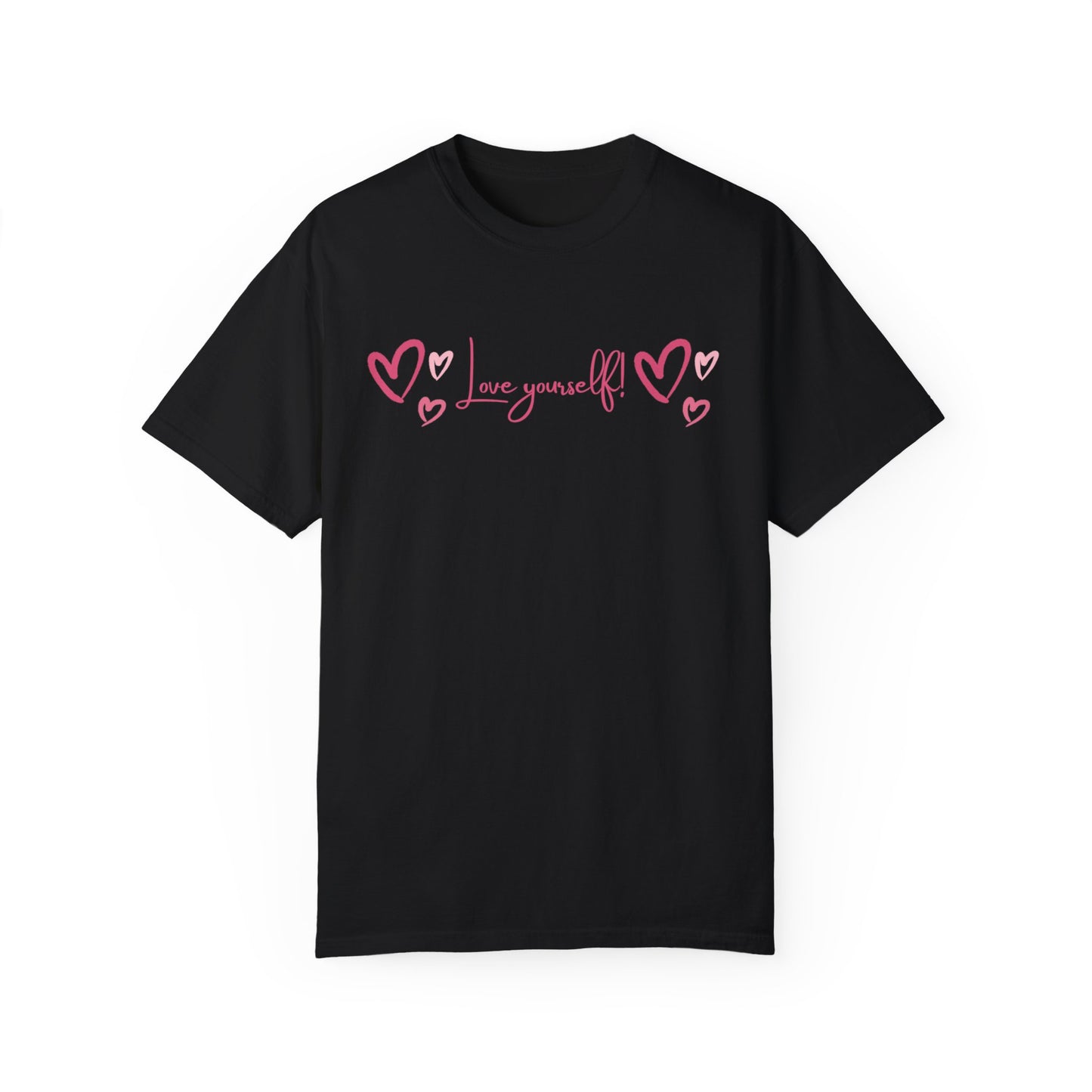 Love Yourself Unisex Garment-Dyed T-shirt